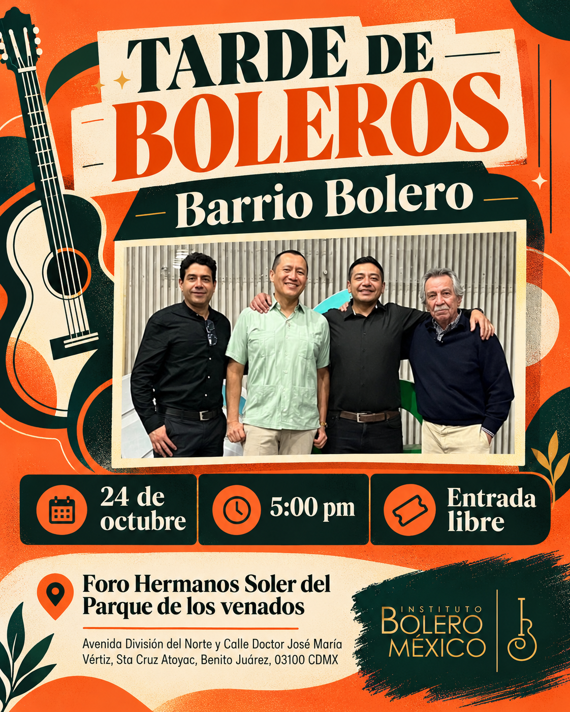 Tarde de Boleros con Barrio Bolero. 24 de octubre, 5:00 p. m. Entrada libre. Foro Hermanos Soler del Parque de los Venados.